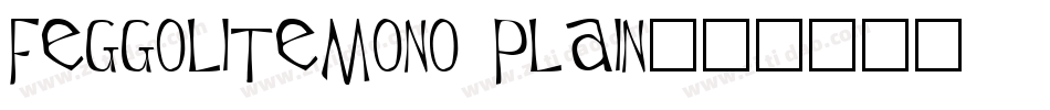 FeggoliteMono Plain字体转换